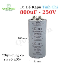 Tụ Đề Khởi Động Motor 800uF 250VAC Tụ Kapa TinhChi ABC
