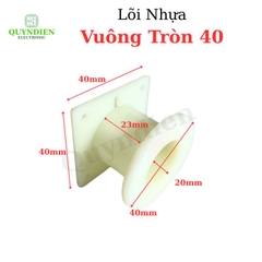 Lõi Nhựa Vuông Tròn 40 Quấn Cuộn Cảm Phân Tần Loa - Màu Trắng Sữa