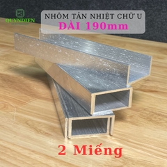Nhôm Tản Nhiệt Chữ U Dài 190mm
