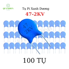 Tụ Cao Áp Tụ Điện Gốm Tụ Xanh Dương 47-2KV