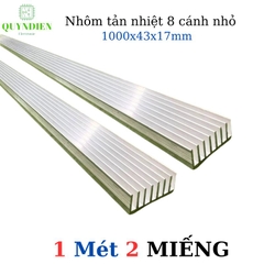 Nhôm Tản Nhiệt 8 Cánh Nhỏ 1000x43x17mm