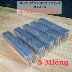 Nhôm Tản Nhiệt 2 Tầng 10 Cánh 170x58x32mm