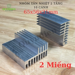 Nhôm Tản Nhiệt 2 Tầng 10 Cánh 65x56x31mm