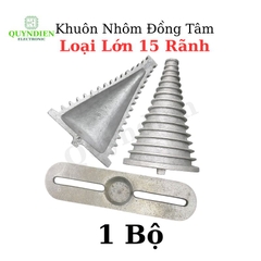 Bộ Khuôn Nhôm Đồng Tâm Loại Lớn