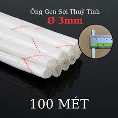 Ống gen sợi thủy tinh chịu nhiệt chống cháy size 3mm - 100 mét
