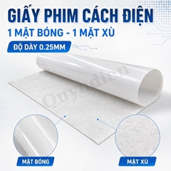 Giấy Phim Cách Điện Trắng 1 Mặt Bóng 1 Mặt Xù Dày 0.25mm