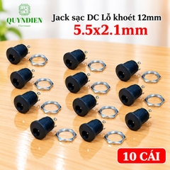 Jack Sạc DC 5.5x2.1mm Có Tán Lỗ Khoét 12mm