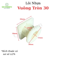 Lõi Khuôn Nhựa Vuông Tròn 30mm Màu Trắng Sữa