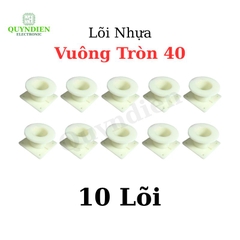 Lõi Nhựa Vuông Tròn 40 Quấn Cuộn Cảm Phân Tần Loa - Màu Trắng Sữa