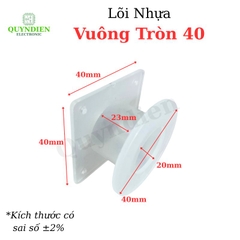 Lõi Nhựa Vuông Tròn 40 Quấn Cuộn Cảm Phân Tần Loa - Màu Trắng Trong