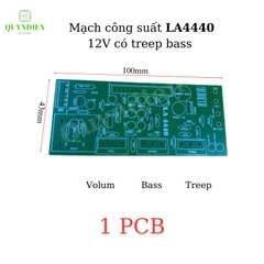 PCB Mạch công suất LA4440 có chỉnh Treble-Bass