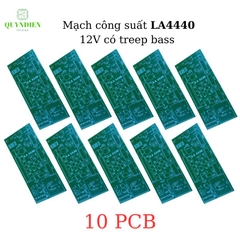 PCB Mạch công suất LA4440 có chỉnh Treble-Bass
