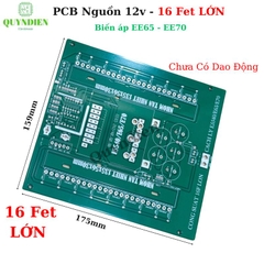 PCB mạch nguồn 16 fet lớn biến áp E65/E70 nằm, công suất INVERTER DC12V (chưa có Dao Động )