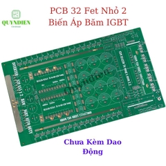 PCB bo mạch kích đ iện 32 fet nhỏ 2 biến áp E5520 đảo pha băm IGBT Auto Duty (Kèm dao động)