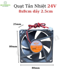 Quạt Tản Nhiệt 24V 8x8cm dày 2.5cm