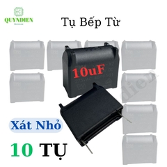Tụ bếp từ 10uF 275VAC/400VDC đứng Xát nhỏ