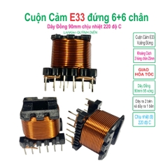 Cuộn cảm E33 (6 +6 chân) Quấn sẵn Dây Đồng 0.90mm- RA DÂY 2 BÊN