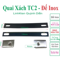 Quai Xách TC2 (Đế Bắt Vít Inox)
