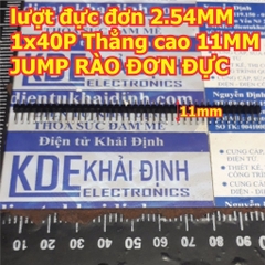 lượt Đực JUMP RÀO ĐƠN 2.54MM 1x40P 40 chân Thẳng cao 11mm thông dụng kde0492