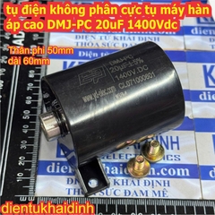 tụ điện không phân cực tụ máy hàn áp cao DMJ-PC 20uF 1400Vdc kde0863