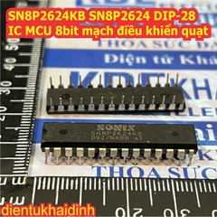 SN8P2624KB SN8P2624 SN8P2511PB SN8P2511 SN8P2722PB SN8P2722 SN8P2501BPB SN8P2501 MCU 8bit mạch điều khiển quạt kde0672