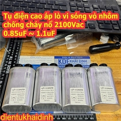Tụ điện cao áp lò vi sóng vỏ nhôm chống cháy nổ 2100Vac 0.85uF 0.9uF 0.95uF 1.0uF 1.05uF 1.08uF 1.1uF kde0693