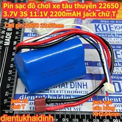 Pin sạc đồ chơi xe tàu thuyền 22650 3.7V 3S 11.1V 2200mAH jack chữ T kde0854
