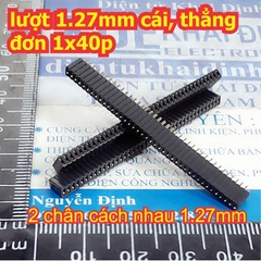 lượt 1.27mm lỗ cái chân thẳng 1 hàng đơn 40p kde0502