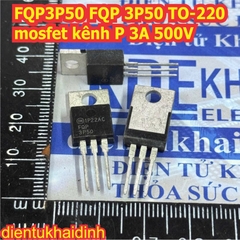 FQPF3P50 FQPF FQP3P50 FQP 3P50 TO-220 TO-220F TO-220 mosfet kênh P 3A 500V kde0539