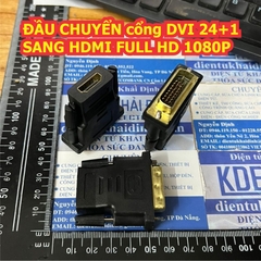 ĐẦU CHUYỂN HDMI SANG DVI hoặc DVI 24+5 24+1 sang HDMI FULL HD 1080P kde0111