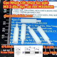 Cọc Nhựa cột nhựa trụ chân nhựa lục giác M3 2 đầu đực cái ren M3x6mm thân dài 5mm ~ 50mm kde0264