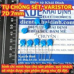 TỤ CHỐNG SÉT xanh dương VARISTOR phi 7mm 7D 7D270 ~ 7D561 7D180 7D221 7D471 kde0299