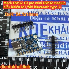 Mạch ESP32-C3 super, pro mini ESP32 ESP32-S3 N16R8 ESP32-S2-WROOM ESP32-S2 module điều khiển Wifi IoT type-C kde0350