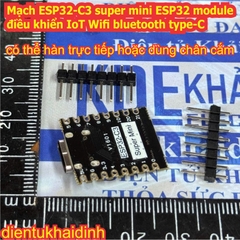 Mạch ESP32-C3 super, pro mini ESP32 ESP32-S3 N16R8 ESP32-S2-WROOM ESP32-S2 module điều khiển Wifi IoT type-C kde0350