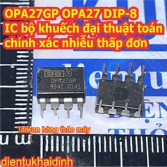 OPA27GP OPA27 DIP-8 IC bộ khuếch đại thuật toán chính xác nhiễu thấp đơn tháo máy kde0627
