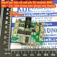 Mạch sạc bảo vệ cell pin 5S module BMS 18v - 21v 20A trong máy khoan pin Makita kde0794