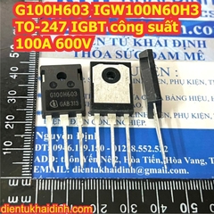 G100H603 IGW100N60H3 APT15GP60BDQ1 APT15GP60 APT30GP60BDQ1G APT30GP60 TO-247 IGBT công suất 56A / 100A 600V kde9549