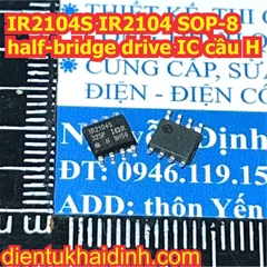 IR2101S IR2101 IR2102S IR2102 IR2103S IR2103 IR2104S IR2104 SOP-8 drive IC điều khiển động cơ cầu H kde7238