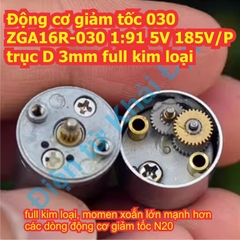Động cơ giảm tốc 030 ZGA16R-030 1:91 5V 185V/P trục D 3mm full kim loại kde1009