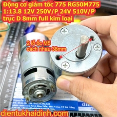 Động cơ giảm tốc 775 RG50M775 1:13.8 12V 250V/P 24V 510V/P trục D 8mm full kim loại kde1010