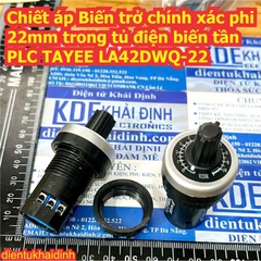 Chiết áp Biến trở chính xác trong tủ điện biến tần PLC TAYEE LA42DWQ-22 phi 22mm 1K 2K 5K 10K 20K 50K 100K kde1107