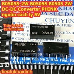B0505S-2W B0505S B0505 2W DC-DC Converter PHINK nguồn cách ly 5V kde1147