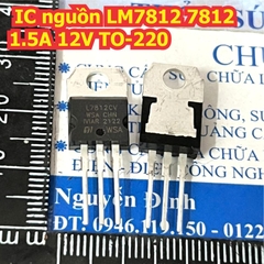 LM7812 L7812CV 7812 / 7812A JRC IC ổn áp 1.5A 12V TO-220 / TO-220F kde1586