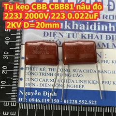 Tụ kẹo CBB CBB81 CBB22 nâu đỏ không phân cực 223J 1600V 0.022uF 1.6KV 2KV 1600V 2000V D=15mm 20mm kde1745