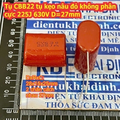 Tụ CBB22 CBB tụ kẹo nâu đỏ không phân cực 225J 630V D=25mm 27mmmm kde1761