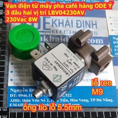 Van điện từ máy pha café hàng ODE Ý 3 đâu hai vị trí LBV04230AV 230Vac 8W / LBV05110BU 13.5W kde1848
