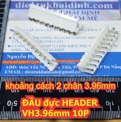 Đầu connector header đầu nối JACK cắm VH3.96 VH3.96mm 3.96mm đực cái 2P ~ 10P kde1872