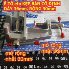 Ê TÔ eto KẸP BÀN CỐ ĐỊNH DÀY 36mm, RỘNG 30mm kde1955