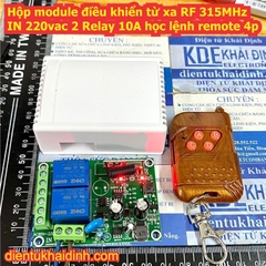 Hộp module điều khiển từ xa RF 315MHz IN 220vac 2 Relay 10A học lệnh, remote 4p KDE2097
