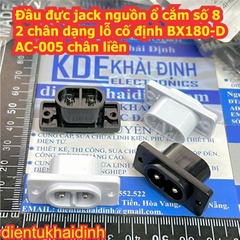 Đầu đực jack nguồn ổ cắm số 8 2 chân dạng khoét lỗ BX180-C AC-027B dạng lỗ cố định BX180-D AC-005 AC-005F kde2181